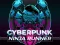 Permainan CyberPunk Ninja Runner talian