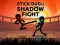Permainan Stick Duel: Shadow Fight talian