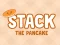 Permainan Stack The Pancake talian