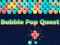 Permainan Bubble Pop Quest talian