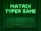Permainan Matrix Typer talian
