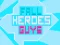 Permainan Fall Heroes Guys 2 talian