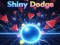 Permainan Shiny Dodge talian