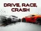 Permainan Drive, Race, Crash talian