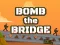 Permainan Bomb The Bridge talian