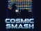 Permainan Cosmic Smash talian