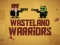Permainan Wasteland Warriors talian