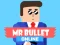 Permainan Mr Bullet Online talian