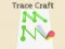 Permainan Trace Craft talian