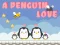 Permainan A Penguin Love talian