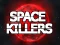 Permainan Space Killers talian