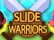 Permainan Slide Warriors talian