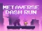 Permainan Metaverse Dash Run talian