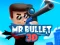 Permainan Mr Bullet 3D online talian