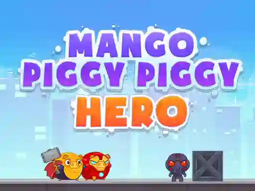 Permainan Mango Piggy Piggy Hero talian