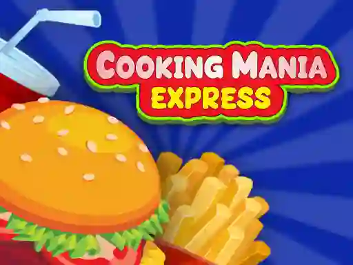 Permainan Cooking Mania Express talian