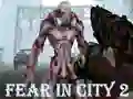 Permainan Fear In City 2 talian