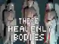 Permainan These Heavenly Bodies talian