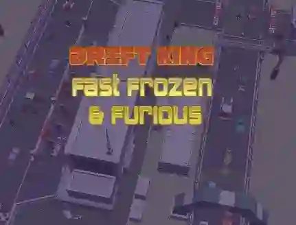 Permainan Drift King Fast Frozen & Furious talian