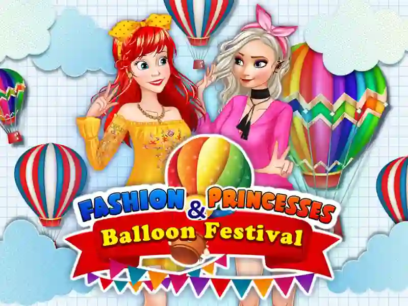 Permainan Fashion Princesses & Balloon Festival talian