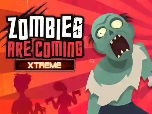 Permainan Zombies Are Coming Xtreme talian