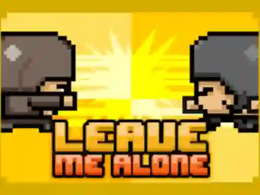 Permainan Leave Me Alone talian