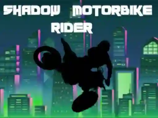 Permainan Shadow Motorbike Rider talian