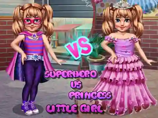 Permainan Little Girl Superhero vs Princess talian