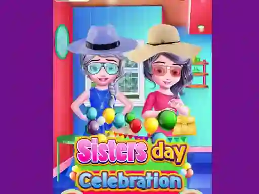 Permainan Sisters Day Celebration talian