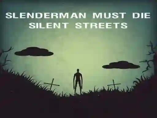 Permainan Slenderman Must Die: Silent Streets talian
