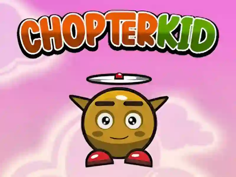 Permainan Chopter Kid talian