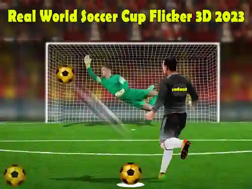 Permainan Real World Soccer Cup Flicker 3D 2023 talian