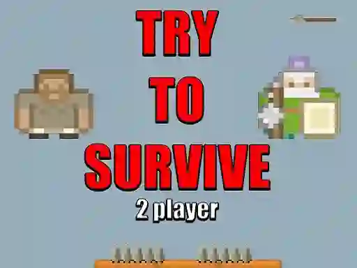 Permainan Try to survive 2 player talian
