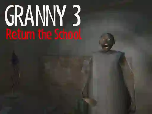 Permainan Granny 3 Return the School talian