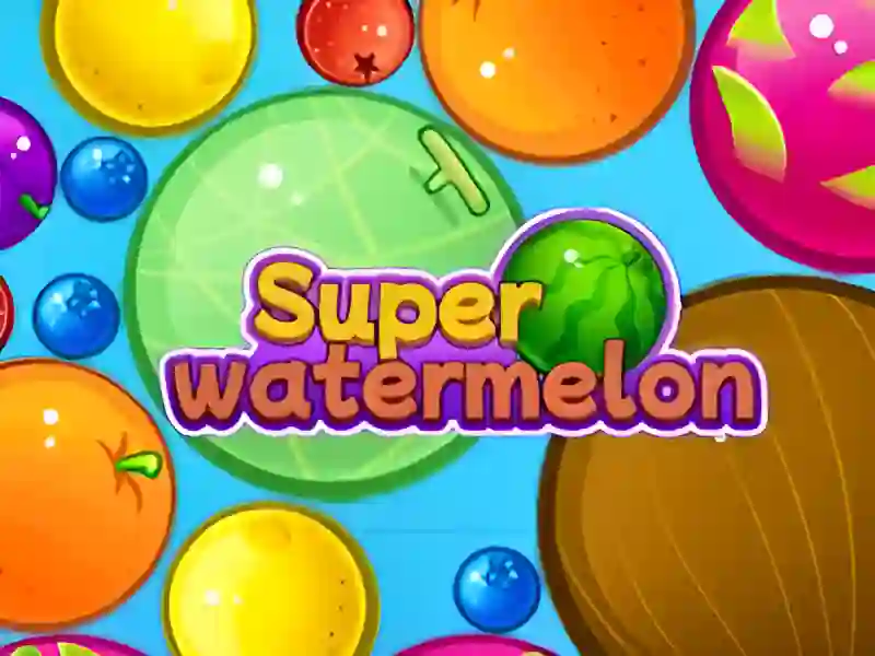 Permainan Super Watermelon talian