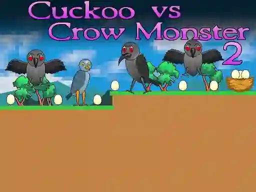 Permainan Cuckoo vs Crow Monster 2 talian