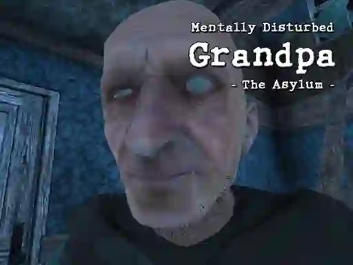 Permainan Mentally Disturbed Grandpa The Asylum talian