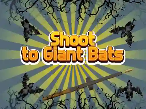 Permainan Shoot To Giant Bats talian
