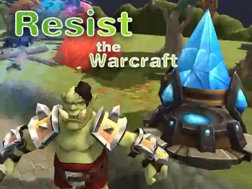 Permainan Resist The Warcraft talian