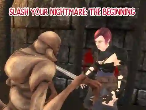 Permainan Slash Your Nightmare: The Beginning talian