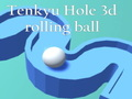 Permainan Tenkyu Hole bola bergulir 3d  talian