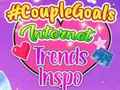 Permainan CoupleGoals Trend Internet Inspo  talian
