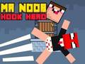 Permainan Encik Noob Wira Hook talian