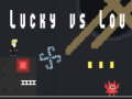 Permainan Lucky lwn Lou  talian