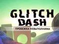 Permainan GLITCH DASH talian