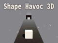 Permainan Bentuk Havoc 3D talian