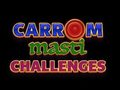 Permainan Cabaran Carrom Masti  talian
