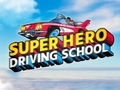 Permainan Sekolah Memandu Super Hero  talian
