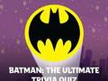 Permainan Batman: Kuiz Trivia Terbaik  talian