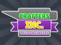 Permainan Crafters Inc: Empayar Tycoon  talian